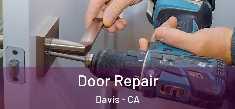 Door Repair Davis - CA