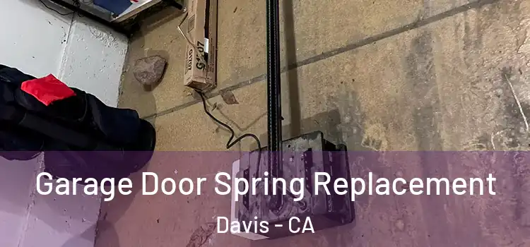  Garage Door Spring Replacement Davis - CA