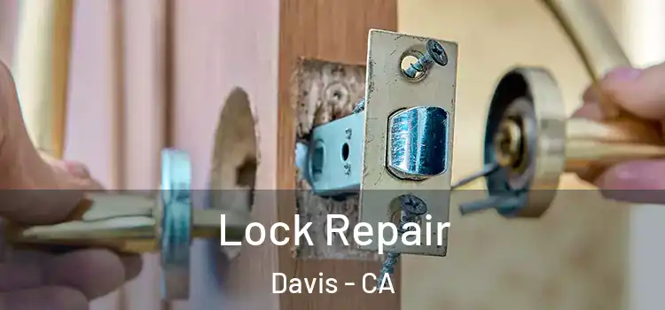  Lock Repair Davis - CA