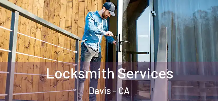  Locksmith Services Davis - CA